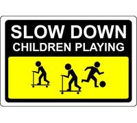 Slow down children playing Road safety sign - 1mm Plastic sign (300mm x 200mm)