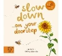 Slow Down… Discover Nature on Your Doorstep