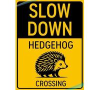 Slow Down - Hedgehog Crossing Sign s - Hedgehog Aluminum Sign for Street Road Garden Lawn - 20x30 CM Aluminum Plaque for Garden Lawn Man Cave Garage Indoor Outdoor Decor