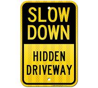 Slow Down Hidden Driveway Sign - 12" X 18" - .063 3M Engineer Grade Prismatic Reflective Aluminum - Made in USA - UV Protected and Weatherproof - A87-547RA
