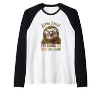 Slow Down Im Going As Fast As I Can Funny Sloth Glasses Raglan Baseball Tee