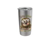 Slow Down Im Going As Fast As I Can Funny Sloth Glasses Stainless Steel Insulated Tumbler