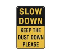 Slow Down Keep The Dust Down Please Sign Safe Sign, Signs Outdoor, 12 X 8 In, Sign For Home, Business, Driveway Alert