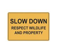 Slow Down Respect Wildlife And Property Sign Safe Sign, Signs Outdoor, 12 X 8 In, Sign For Home, Business, Driveway Alert