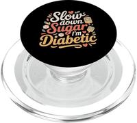 Slow Down Sugar I'm Diabetic Diabetes Jokes - PopSockets PopGrip for MagSafe