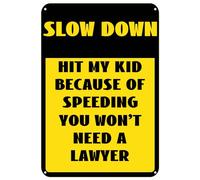 Slow Down Warning Vintage Metal Signs, Hit My Kid Because Of Speeding You Won'T Need A Lawyer Tin Paintings For Home Farm Store Garage Club Bar Kitchen Pub Funny Gift 5.5x8 Inch