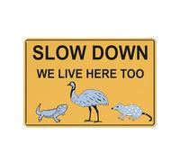 Slow Down We Live Here Too Lizard Quoll Emu Sign 12 X 8 Inches Aluminum Sign Reflective - Uv Protected, Waterproof, Weatherproof And Fade Resistant - 4Pre-Drilled Holes