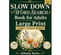 Slow Down Word Search Book for Adults Large Print: 150 Relaxing Themed Puzzles for Stress Relief and Calm - Nature, Ocean, Forest, Cozy Home and ... Included (Quiet Moments Puzzle Collection)