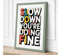 Slow Down You're Doing Fine Canvas Wall Art Print 36x24 Inch (91 x 61 cm)