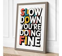 Slow Down You're Doing Fine Canvas Wall Art Print 36x24 Inch (91 x 61 cm)
