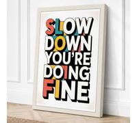 Slow Down You're Doing Fine Canvas Wall Art Print 36x24 Inch (91 x 61 cm)