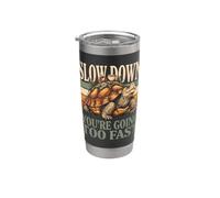 Slow Down You're Going Too Fast Tortoise Stainless Steel Insulated Tumbler