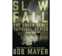 Slow Fall: The Green Beret Survival Series