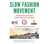 SLOW FASHION MOVEMENT: ADDRESSING THE SECOND LARGEST POLLUTER ON EARTH