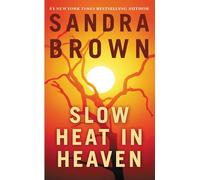 Slow Heat in Heaven