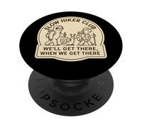 Slow Hiker Club Funny Sloth Snail Turtle Hiking Hike Newbie PopSockets Adhesive PopGrip