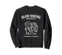 Slow Hikers Society Be There in A Minute Turtle Hiking Funny Sweatshirt