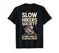 Slow Hikers Society Blazing Trails At A Glacial Pace T-Shirt