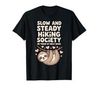Slow Hikers Society Slow and Steady Be There By Next Week T-Shirt