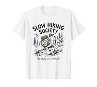 Slow Hiking Society Be There in A Minute Funny Snail Hiker T-Shirt