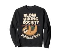 Slow Hiking Society Sloth Be There in a Minute Sweatshirt