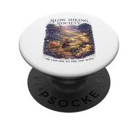 Slow Hiking Society The Last One to The Top Wins Camping PopSockets Adhesive PopGrip