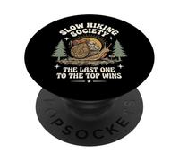 Slow Hiking Society The Last One To The Top Wins PopSockets Adhesive PopGrip