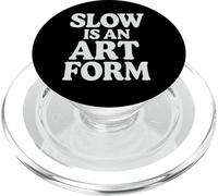 Slow is an Art Form PopSockets PopGrip for MagSafe