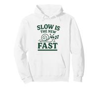 Slow Is the New Fast Snail Funny Slow Living Pullover Hoodie