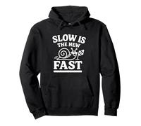 Slow Is the New Fast Snail Funny Slow Living Pullover Hoodie