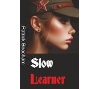 Slow Learner, A Novel, With Illustrations