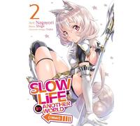 Slow Life In Another World (I Wish!) (Manga) Vol. 2