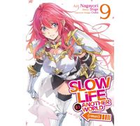 Slow Life In Another World (I Wish!) (Manga) Vol. 9