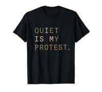 Slow Living Minimalist for Mindful Quiet is My Protest T-Shirt