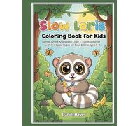 Slow Loris Coloring Book for Kids: Gentle Jungle Animals to Color - Fun Rainforest Adventures with Printable Pages for Boys & Girls Ages 4-8 (Animal coloring book)