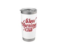 Slow Mornings Club Stainless Steel Insulated Tumbler
