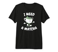 Slow Mornings I Need a Matcha Club Premium T-Shirt