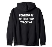 Slow Mornings Powered By Matcha And Teaching Zip Hoodie
