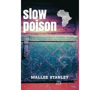 Slow Poison: a South Asian girl's struggles in Tanzania