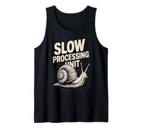 Slow Processing Unit Nerd Humor Snail Tank Top
