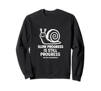 SLOW PROGRESS IS STILL PROGRESS - ME/CFS AWARENESS - SNAIL Sweatshirt