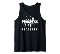 Slow Progress is Still Progress Motivational Quote Tank Top