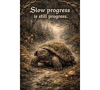Slow Progress Sketchbook: Dark Fantasy Turtle: A Mystical Journal for Patience, Growth, and Steady Transformation