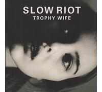 Slow Riot - Trophy Wife [7" VINYL]