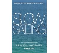 SLOW SAILING: Filosofia para una navegación a vela tranquila. (Pocket Edition)