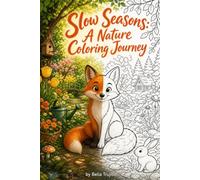 Slow Seasons: A Nature Coloring Journey