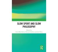 Slow Sport and Slow Philosophy
