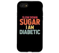 Slow Sugar I'm Diabetic Funny Type 1 Diabetes T1D Men Women Case for iPhone SE (2020) / 7/8