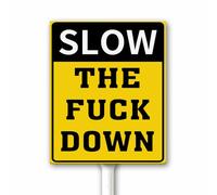 Slow The f*ck Down Sign With Stake, Rude Slow Down Traffic Road Security Warning Sign, Funny Decor for Garden Lawn Neighborhood, Sturdy Aluminum for Street Business Farm 20x30 CM
