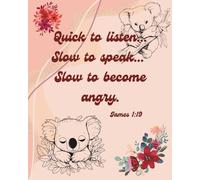 Slow to Anger James 1:19 Journal
